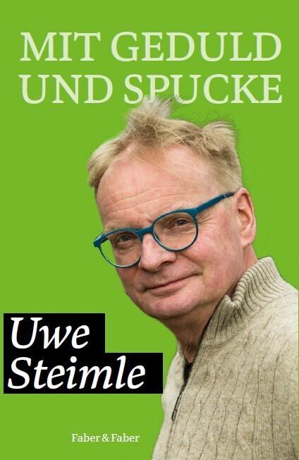 Actual product image Mit Geduld und Spucke (German, Uwe Steimle, 2023)