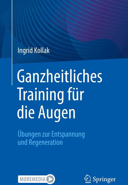 Produktbild Ganzheitliches Training für die Augen (Deutsch, Ingrid Kollak, 2024)