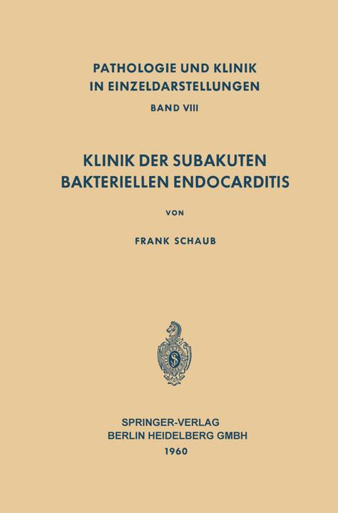 Produktbild Klinik der Subakuten Bakteriellen Endocarditis (Endocarditis Lenta) (F. Schaub, 2013)