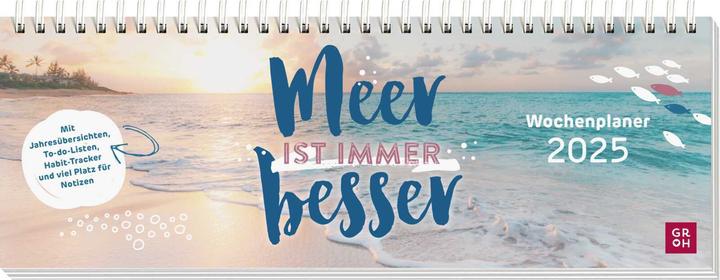 Produktbild Tischkalender 2025 quer: Meer ist immer besser (Kein Einband, Deutsch)