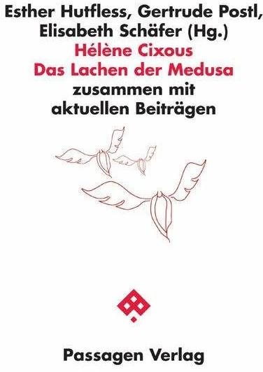 Image du produit Hélène Cixous: Das Lachen der Medusa (Allemand, Claudia Simma, Esther Hutfless, Elisabeth Schäfer, Gertrude Postl, Hélène Cixous, 2017)