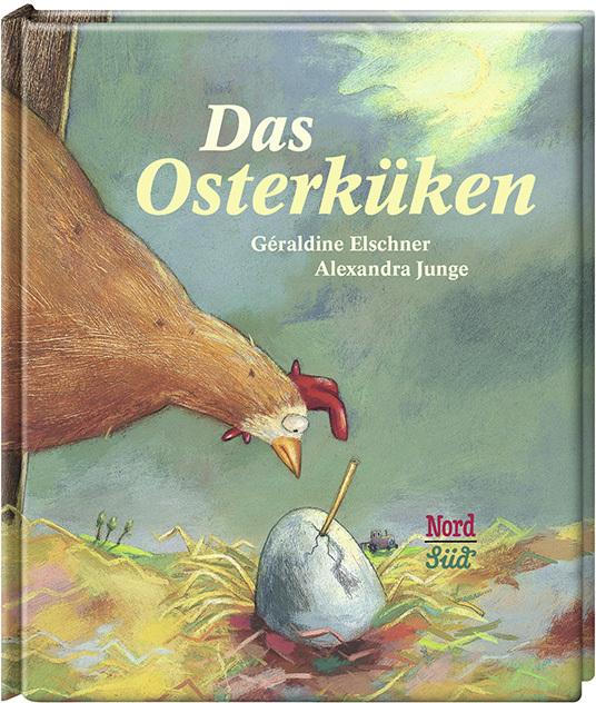 Produktbild Das Osterküken (Deutsch, Géraldine Elschner, 2016)