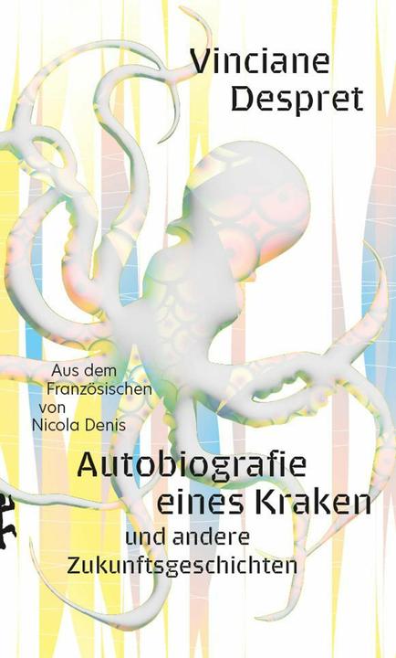 Produktbild Autobiografie eines Kraken (Deutsch, Vinciane Despret, 2024)