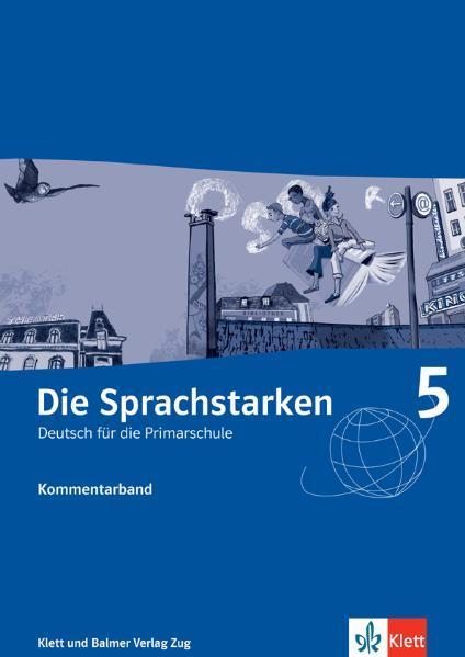 Immagine prodotto Die Sprachstarken 5. Schuljahr. Kommentarband (Tedesco, Gabi Lötscher, 2017)