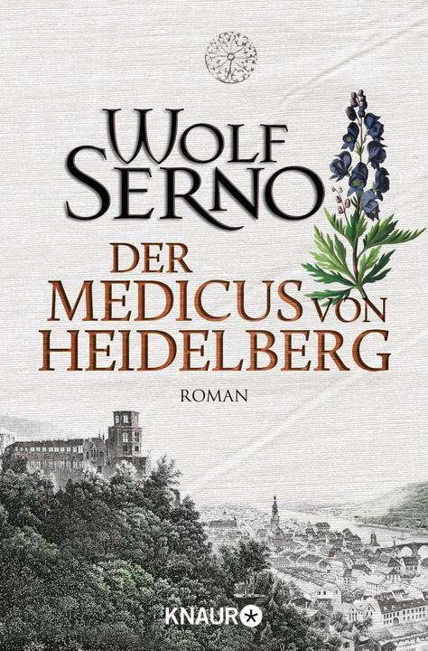Produktbild Der Medicus von Heidelberg (Deutsch, Wolf Serno, 2016)