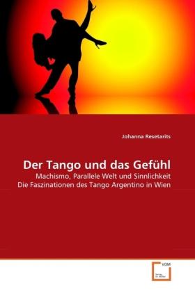 Produktbild Der Tango und das Gefühl (Johanna Resetarits, 2010)