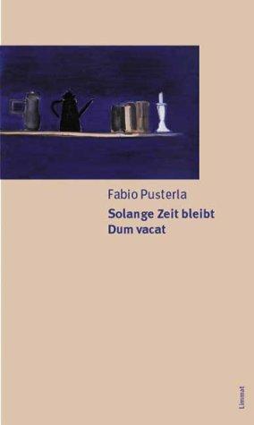 Produktbild Solange Zeit bleibt /Dum vacat (Deutsch, Hanno Helbling, Fabio Pusterla, Massimo Raffaeli, 2002)
