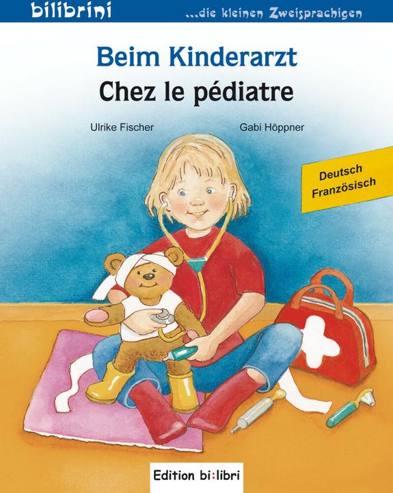 Produktbild Beim Kinderarzt. Deutsch-Französisch (Deutsch, Ulrike Fischer, Gabi Höppner, 2014)