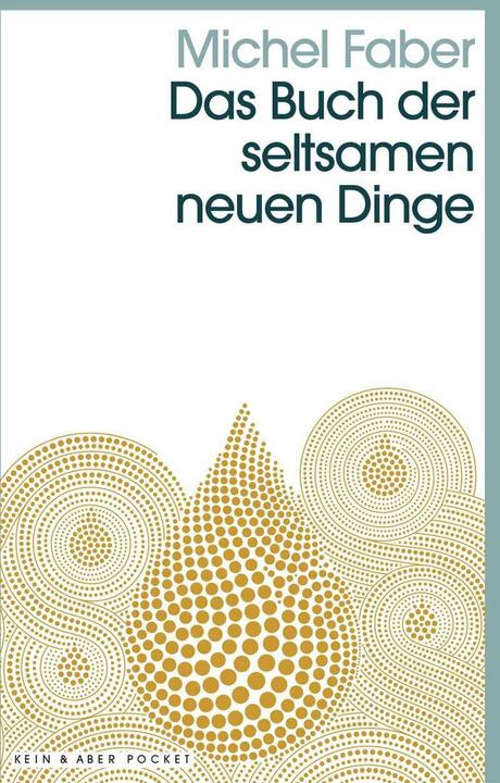 Produktbild Das Buch der seltsamen neuen Dinge (Deutsch, Michel Faber, 2019)