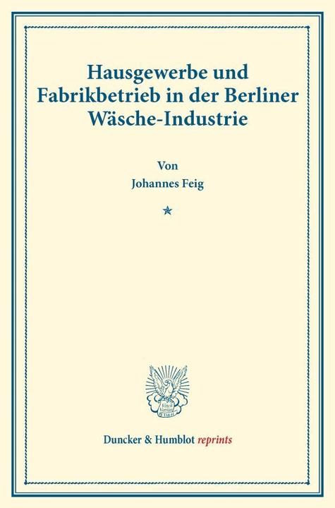 Produktbild Hausgewerbe und Fabrikbetrieb in der Berliner Wäsche-Industrie. (Johannes Feig, 2017)