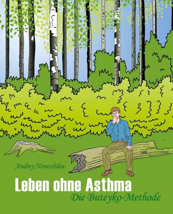 Image du produit Leben ohne Asthma (Allemand, Thomas Kirschner, Andrey Novozhilov, K P Buteyko, Victor Lunn-Rockliffe, Éditeur Mobiwell, 2018)