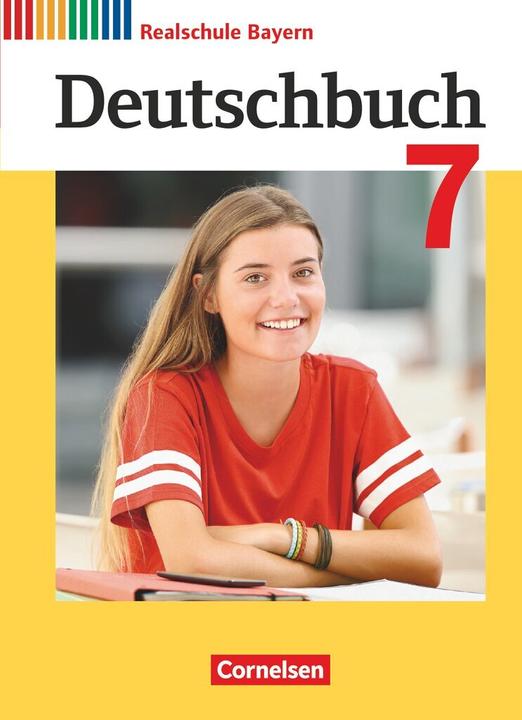 Immagine prodotto Deutschbuch - Realschule Bayern - Neubearbeitung. 7. Jahrgangsstufe - Schülerbuch (Tedesco, Sonja/Bildl, Wiesiollek, Timoua, Gertraud/Koppitz, 2019)