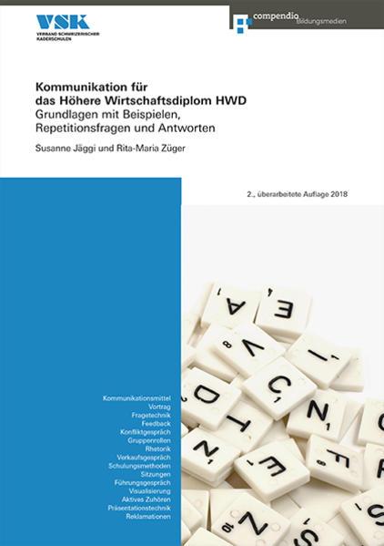 Produktbild Kommunikation für das Höhere Wirtschaftsdiplom HWD (Deutsch, Rita-Maria Züger, Susanne Jäggi, 2018)
