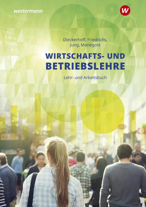 Immagine prodotto Wirtschafts- und Betriebslehre / Wirtschafts- und Betriebslehre für gewerbliche, landwirtschaft (Tedesco, Willi Dieckerhoff, Charles Frederick, Christoph Jung, Klaus Manegold, 2022)