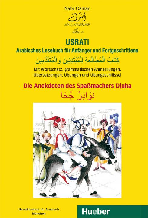 Actual product image Usrati. Die Anekdoten des Spassmachers Djuha. Arabisches Lesebuch für Anfänger und Fortgeschrittene (German, Nabil Osman, 2015)
