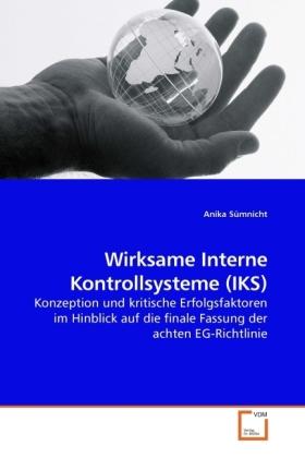 Produktbild Wirksame Interne Kontrollsysteme (IKS) (Deutsch, Anika Sümnicht, 2009)