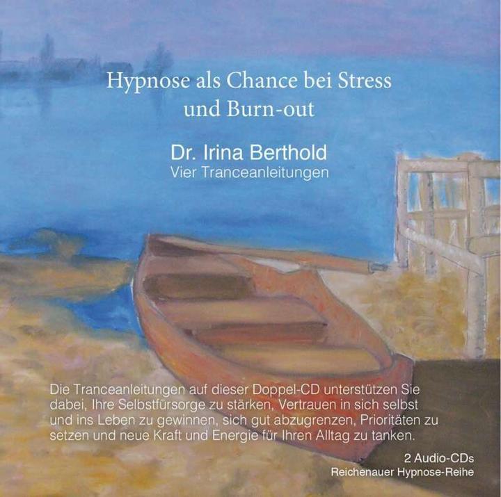 Produktbild Hypnose als Chance bei Stress und Burn-out (Deutsch, Irina Berthold, 2013)