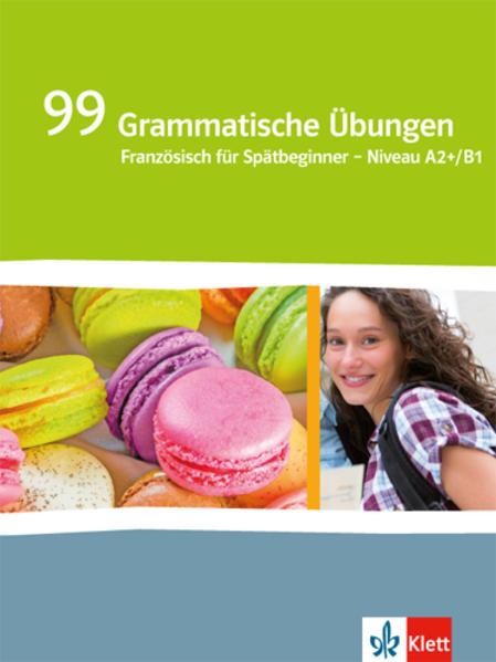 Produktbild Génération pro. - Niveau intermédiaire. 99 Grammatische Übungen (Deutsch, Französisch, Ernst Klett Verlag, 2015)