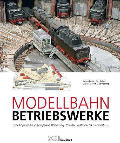 Immagine prodotto Modellbahn-Betriebswerke (Tedesco, Michael U. Kratzsch-Leichsenring, Markus Tiedtke, Dirk Rohde, 2023)