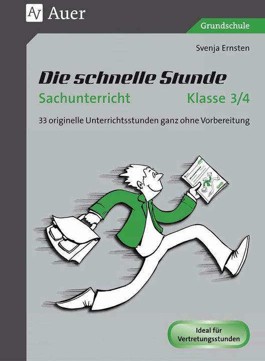 Produktbild Die schnelle Stunde Sachunterricht Klasse 3-4 (Deutsch, Svenja Ernsten, 2016)