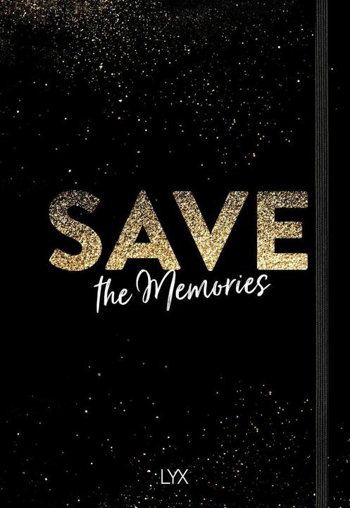Produktbild Save the Memories (Deutsch, Mona Kasten, 2018)