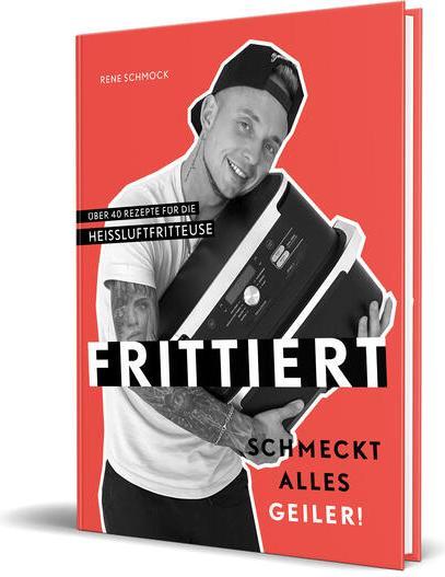 Immagine prodotto Heiss frittiert und geil serviert (Tedesco, Rene Schmock, 2024)
