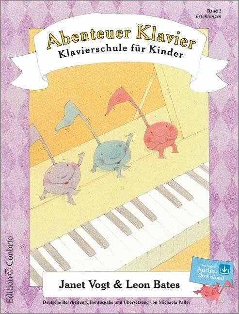 Produktbild Abenteuer Klavier. Klavierschule für Kinder. Hauptband 2: Erfahrungen (Deutsch, Janet Vogt, Leon Bates, 2016)