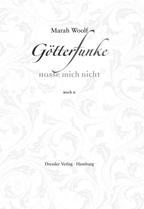 Produktbild GötterFunke - Hasse mich nicht! (Deutsch, Marah Woolf, 2017)