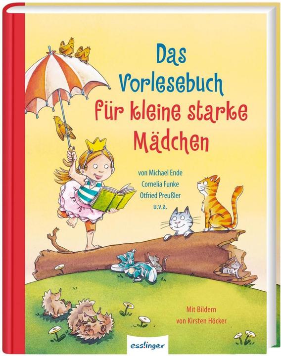Actual product image Das Vorlesebuch für kleine starke Mädchen (German, Brinx/Kömmerling, Otfried(Prof.)and others, End, Cornelia/Preussler, Michael/Funke, 2020)
