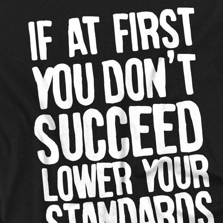 Produktbild Lower Your Standards TShirt (L)