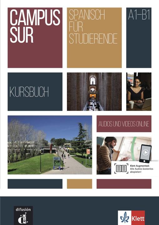 Image du produit Campus Sur A1-B1. Kursbuch + Audios und Videos online (Allemand, Anaua, Francisco/Moreno, RosalesVaro, Teresa/MartnezLara, 2017)