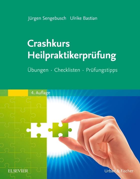 Produktbild Crashkurs Heilpraktikerprüfung (Deutsch, Jürgen/Bastian, Sengebusch, Ulrike, 2015)