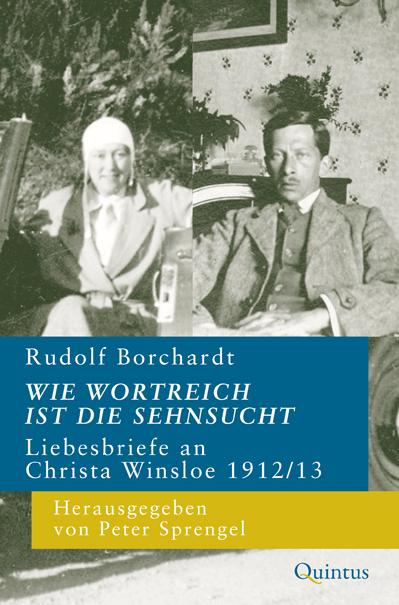 Actual product image Wie wortreich ist die Sehnsucht (German, Rudolf Borchardt, Peter Sprengel, 2019)