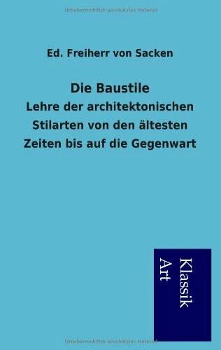Actual product image Die Baustile (German, Baron Ed. von Sacken, 2012)