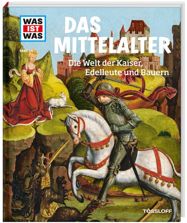 Produktbild Tessloff Was ist Was Mittelalter. Die Welt der Kaiser, Edelleute und (Deutsch, Andrea Schaller, 2013)