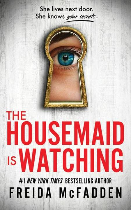 Produktbild The Housemaid Is Watching (Englisch, Freida McFadden, 2024)