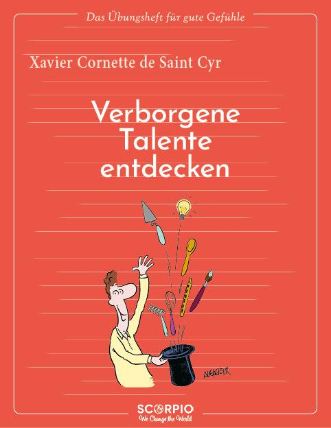 Image du produit Das Übungsheft für gute Gefühle – Verborgene Talente entdecken (Allemand, Xavier Cornette de Saint Cyr, Jean Augagneur, Claudia Seele-Nyima, 2022)