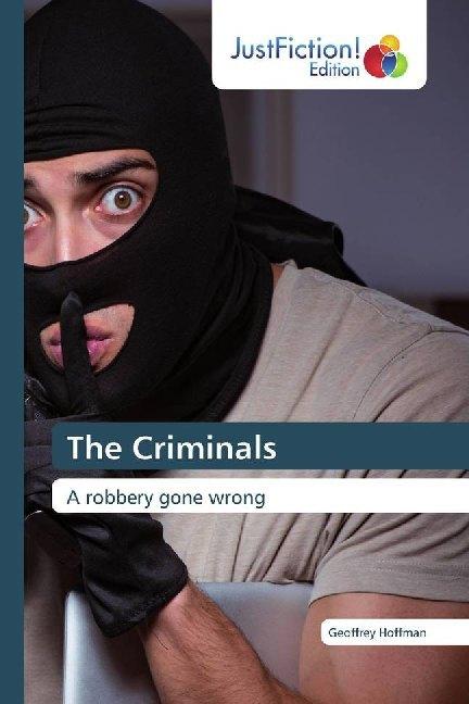 Produktbild The Criminals (Geoffrey Hoffman, 2019)