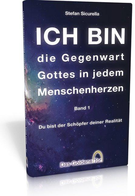Produktbild Sicurella:ICH BIN die Gegenwart Gott.1 (Stefan Sicurella, 2016)