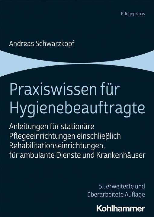 Actual product image Praxiswissen für Hygienebeauftragte (German, Andreas Schwarzkopf, 2021)