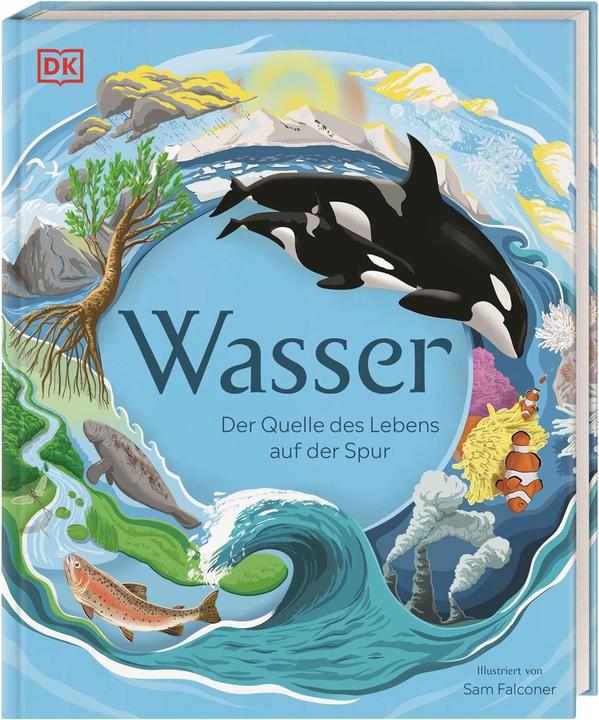 Produktbild Wasser (Deutsch, Eva Sixt, Sam Falconer, DK Verlag - Kids, 2022)