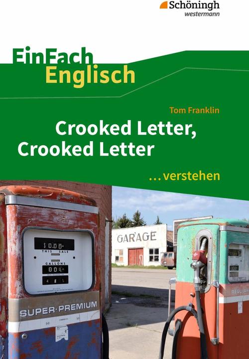 Immagine prodotto Tom Franklin: Crooked Letter, Crooked Letter: Interpretationshilfe (Tedesco, Inglese, Ulrike Klein, Gabriele Kugler-Euerle, 2018)
