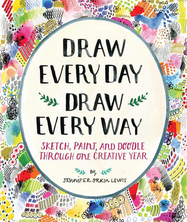 Draw Every Day, Draw Every Way (Guided Sketchbook) (English, Jennifer Lewis, 2016)