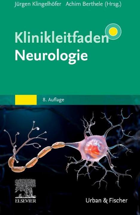 Produktbild Klinikleitfaden Neurologie (Deutsch, Jürgen Klingelhöfer, Achim Berthele, 2024)