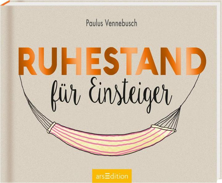 Produktbild Ruhestand für Einsteiger (Deutsch, Paulus Vennebusch, 2017)