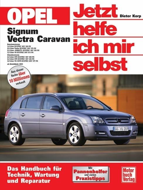 Produktbild Opel Signum / Opel Vectra Caravan. Jetzt helfe ich mir selbst (Deutsch, Korp, Dieter, 2018)
