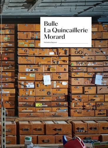 Produktbild Bulle : la quincaillerie Morard (Französisch, Repond Micheline, 2024)