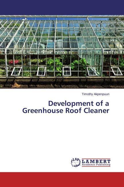 Image du produit Development of a Greenhouse Roof Cleaner (Timothy Akpenpuun, 2014)