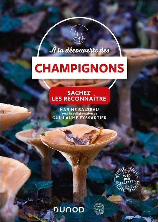 Immagine prodotto A la découverte des champignons : sachez les reconnaître (Francese, Balzeau Karine, Eyssartier Guillaume, 2024)