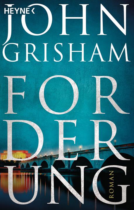 Produktbild Forderung (Deutsch, John Grisham, Imke Walsh-Araya, Kristiana Dorn-Ruhl, Bea Reiter, 2019)